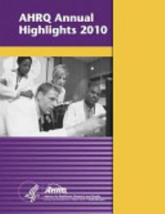 AHRQ Annual Highlights, 2010