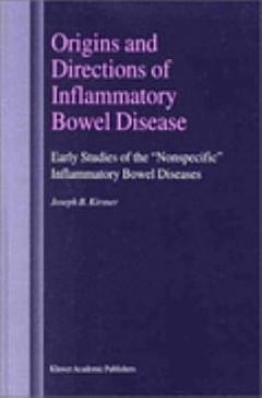 Origins and Directions of Inflammatory Bowel Disease