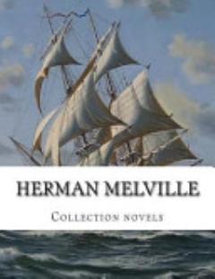 Herman Melville, Collection Novels