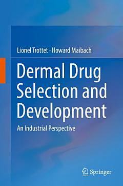 Dermal Drug Selection and Development