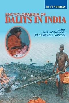 Encyclopaedia of Dalits in India: Struggle for self liberation