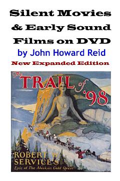 Silent Movies & Early Sound Films on DVD: New Expanded Edition