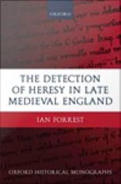 The Detection of Heresy in Late Medieval England