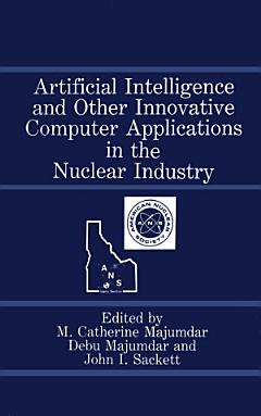 Artificial Intelligence and Other Innovative Computer Applications in the Nuclear Industry