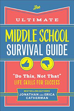 The Ultimate Middle School Survival Guide