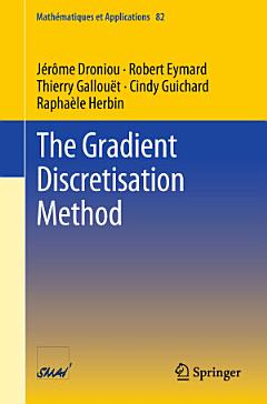 The Gradient Discretisation Method