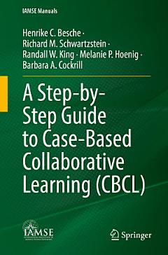 A Step-by-Step Guide to Case-Based Collaborative Learning (CBCL)