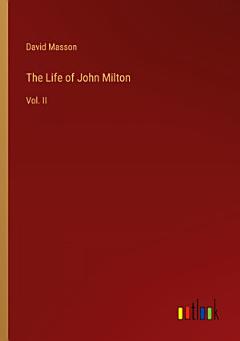 The Life of John Milton