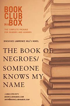 Bookclub-in-a-Box Discusses Someone Knows My Name / the Book of Negroes, the Novel by Lawrence Hill