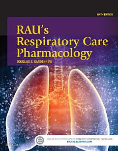 Rau\'s Respiratory Care Pharmacology - E-Book