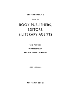 Jeff Herman\'s Guide to Book Publishers, Editors & Literary Agents