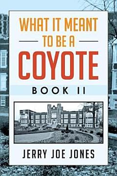 What It Meant to be a Coyote Book II