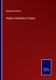 Haydn\'s Dictionary of Dates