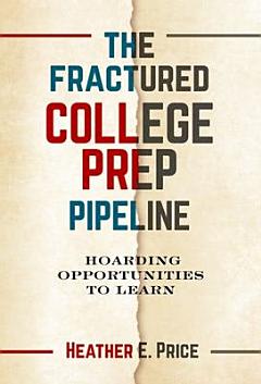 The Fractured College Prep Pipeline