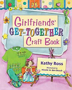 Girlfriends\' Get-Together Craft Book