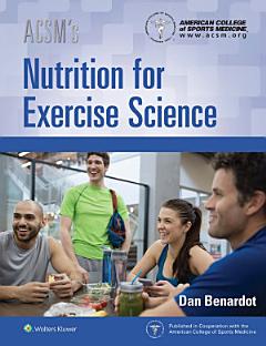 ACSM\'s Nutrition for Exercise Science