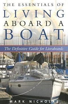 The Essentials of Living Aboard a Boat