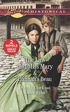 The Law and Miss Mary & Hannah\'s Beau