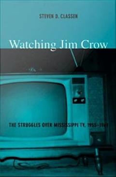 Watching Jim Crow