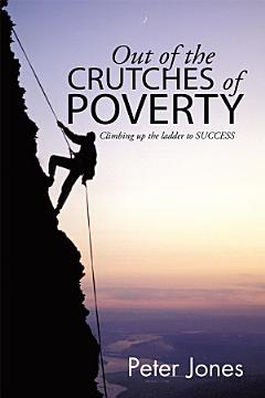 Out of the Crutches of Poverty