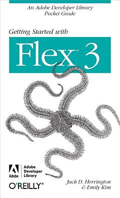 Getting Started with Flex 3