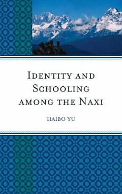 Identity and Schooling Among the Naxi