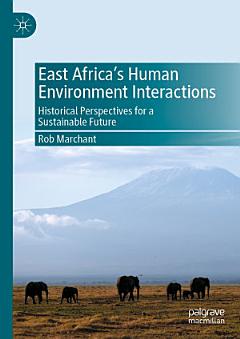 East Africa’s Human Environment Interactions