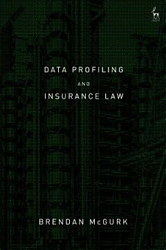 Data Profiling and Insurance Law