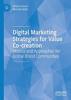 Digital Marketing Strategies for Value Co-creation