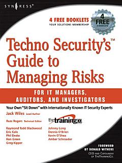 Techno Security\'s Guide to Managing Risks for IT Managers, Auditors, and Investigators