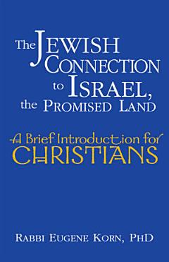 The Jewish Connection to Israel, the Promised Land