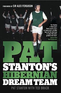 Pat Stanton\'s Hibernian Dream Team