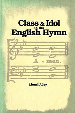 Class and Idol in the English Hymn