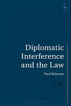 Diplomatic Interference and the Law