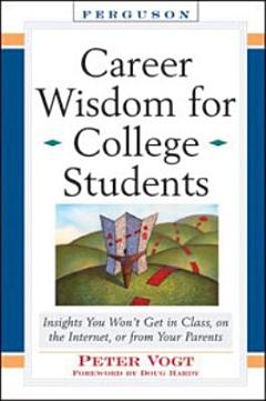 Career Wisdom for College Students