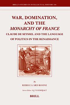 War, Domination, and the Monarchy of France