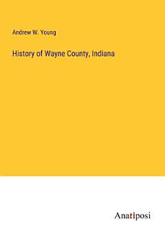 History of Wayne County, Indiana