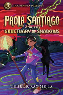 Paola Santiago and the Sanctuary of Shadows