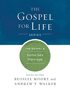 The Gospel & Same-Sex Marriage