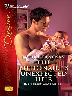 The Billionaire\'s Unexpected Heir