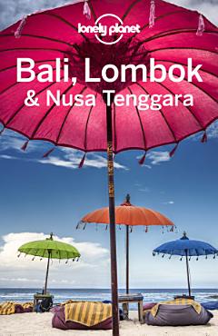 Lonely Planet Bali, Lombok & Nusa Tenggara