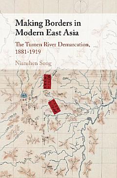 Making Borders in Modern East Asia