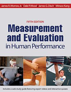 Measurement and Evaluation in Human Performance, 5E