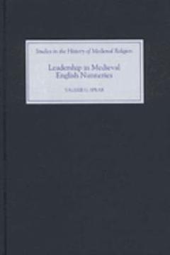 Leadership in Medieval English Nunneries