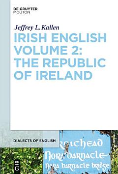 Irish English Volume 2: The Republic of Ireland