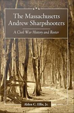 The Massachusetts Andrew Sharpshooters