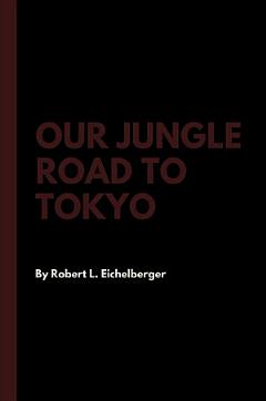 Our Jungle Road to Tokyo