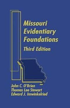 Missouri Evidentiary Foundations - 3rd Edition