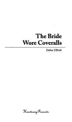 The Bride Wore Coveralls