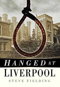 Hanged at Liverpool